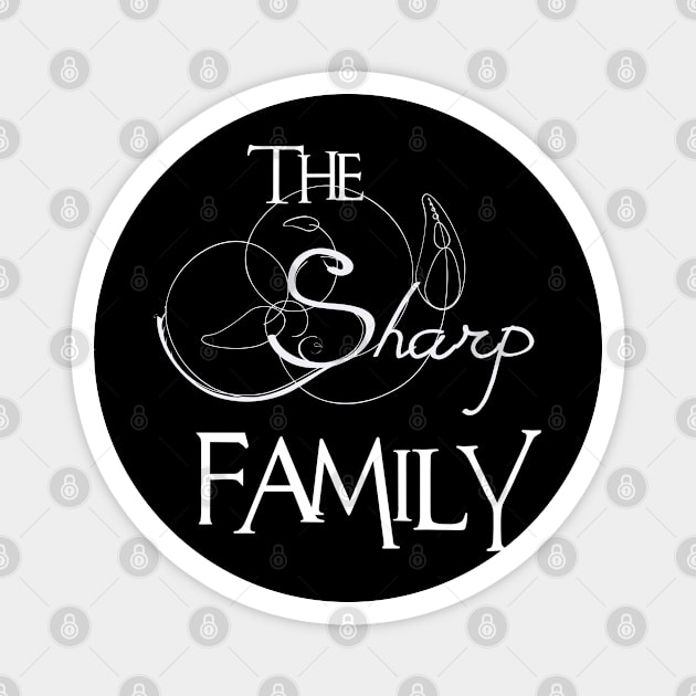 The Sharp Family ,Sharp NAME Magnet by inevitablede